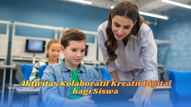 aktivitas kolaboratif kreatif digital