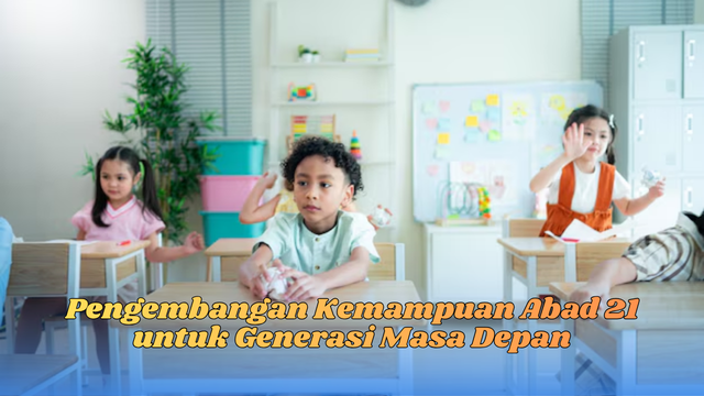 pengembangan kemampuan abad 21