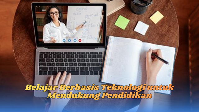 belajar berbasis teknologi